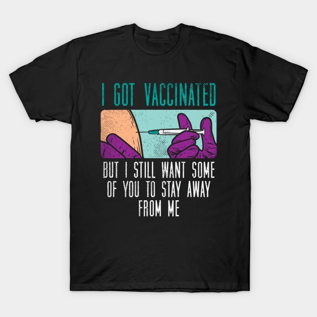 I Got Vaccinated T-Shirt by maxdax